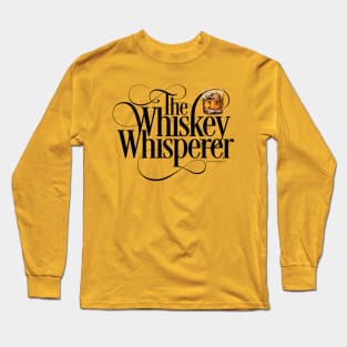 The Whiskey Whisperer - funny drinking Long Sleeve T-Shirt